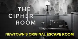 The Cipher Room advertisement: Newtown's original escape room