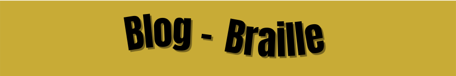 Blog – Braille