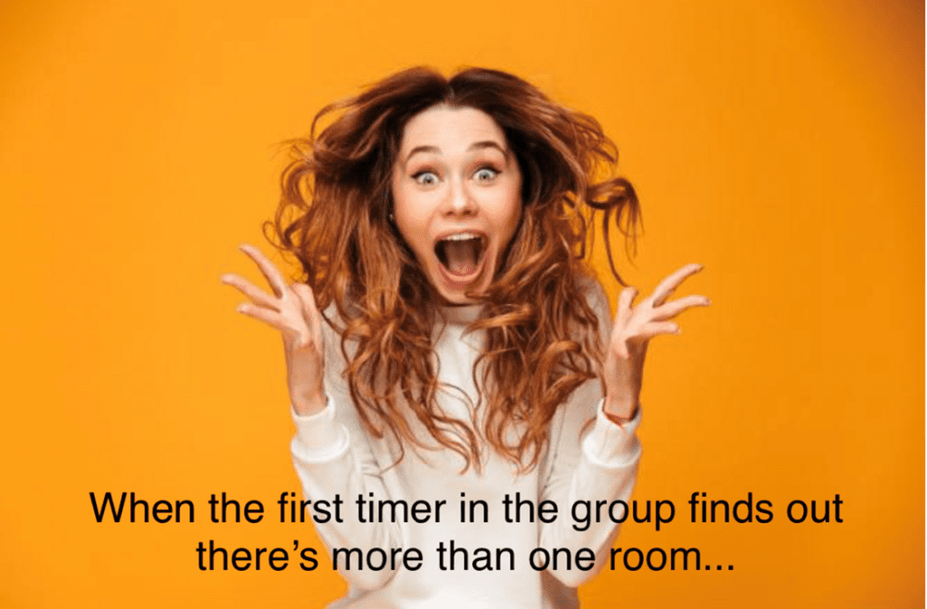 Winning meme: when the first-timer in the group finds out there’s more than one room