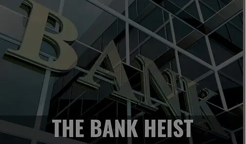 The Bank Heist room poster